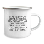 Funny Nurse Practitioner Gifts from Family - Inspirational Camping Mug for Graduation Unique Gifts - Nurse Practitioner Quotes, Humor, and Encouragement on 12 oz Stainless Steel Mug - Image 2