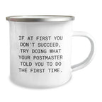 Funny Postmaster Gifts from Friends for Postmaster - Camping Mug with Quote - Unique Christmas Unique Gifts for Postmaster
