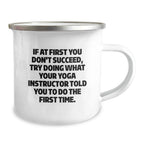 Funny Yoga Instructor Gifts from Friends, Gifts for Men and Women, Camping Mug with Inspirational Quote, Perfect Graduation Unique Gifts