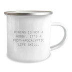 Gifts from Men for Hiking Enthusiasts - Funny Camping Mug - Hiking Is Not A Hobby, It's A Life Skill - Christmas Unique Gifts