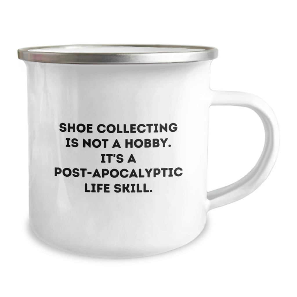 Shoe Collecting Gifts for Men - 'Shoe Collecting Is Not A Hobby...' Camping Mug for Graduation, Funny and Inspirational