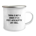 Trivia Camping Mug, Funny Post-apocalyptic Life Skill Gift for Men, Women from Friends and Family, Unique Christmas Unique Gifts