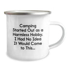 Gifts from Men for Camping Lovers - 'Camping Started Out As A Harmless Hobby' Cute Camping Mug for Friends, Family, Christmas Unique Gifts for Men, Women
