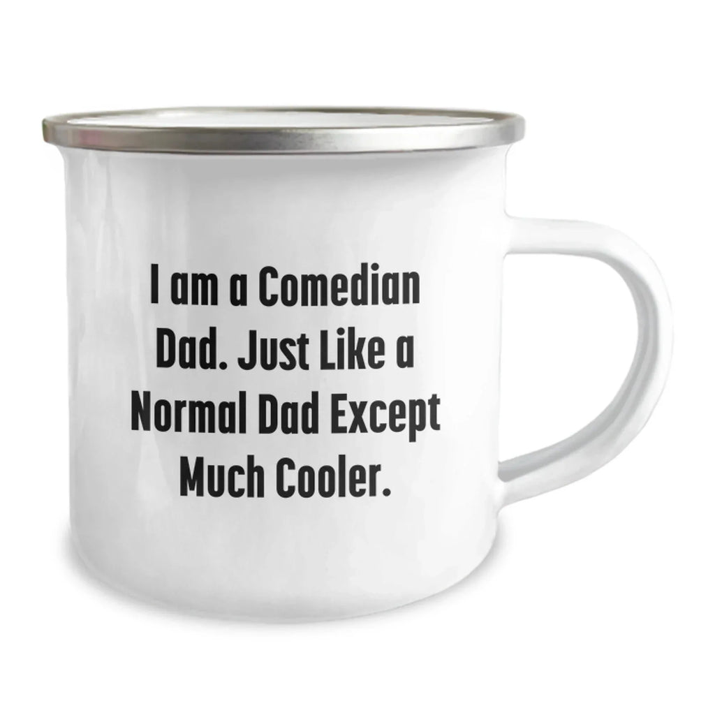 Funny Comedian Dad Gifts from Men, Comedian Unique Graduation Gifts for Friends, Comedian Camping Mug, 'I Am A Comedian Dad' Quote