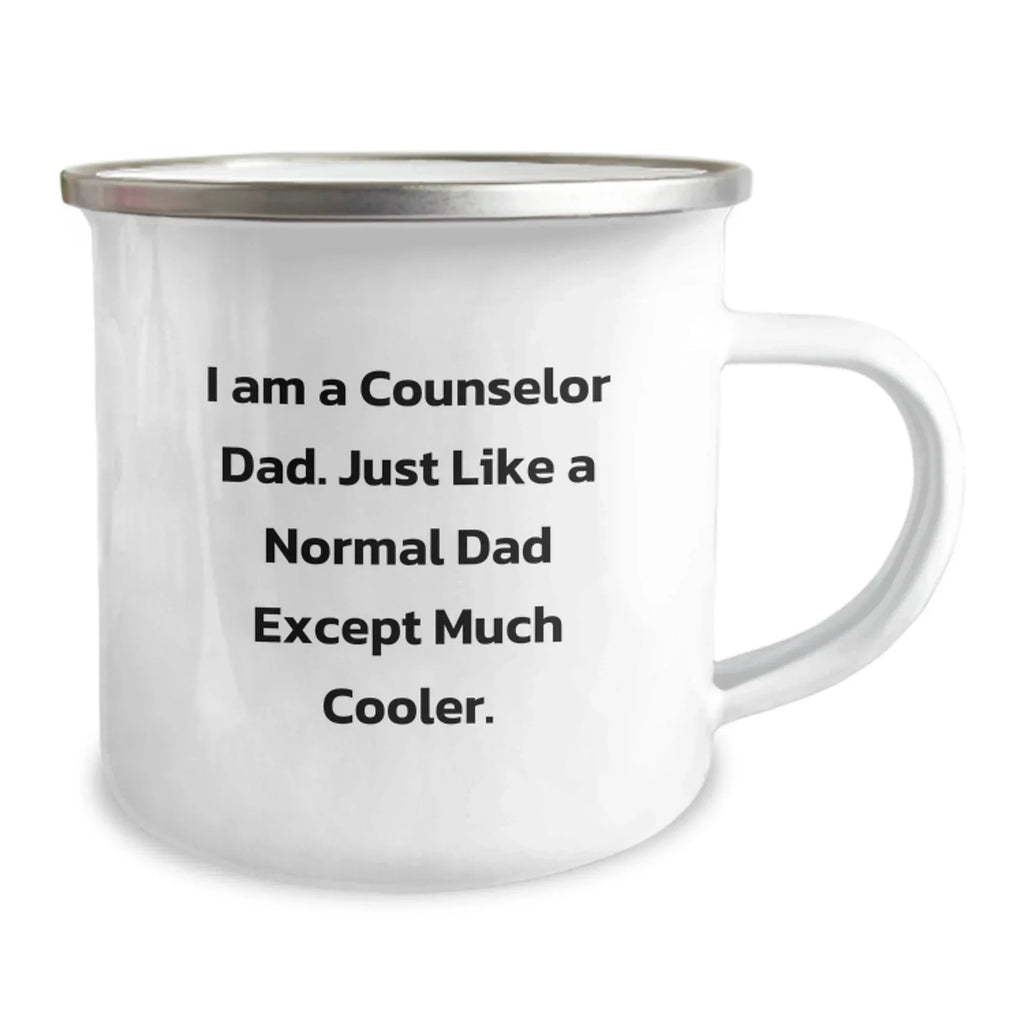 Funny Counselor Dad Gifts for Men, Camping Mug with 'I Am A Counselor Dad. Just Like A Normal Dad Except Much Cooler.' Quote, Christmas Unique Gifts from Family