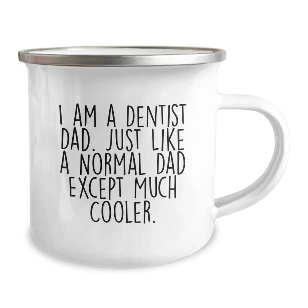 Funny Gifts from Dad for the Dentist in Your Life, Camping Mugs for Men, Unique Christmas Unique Gifts