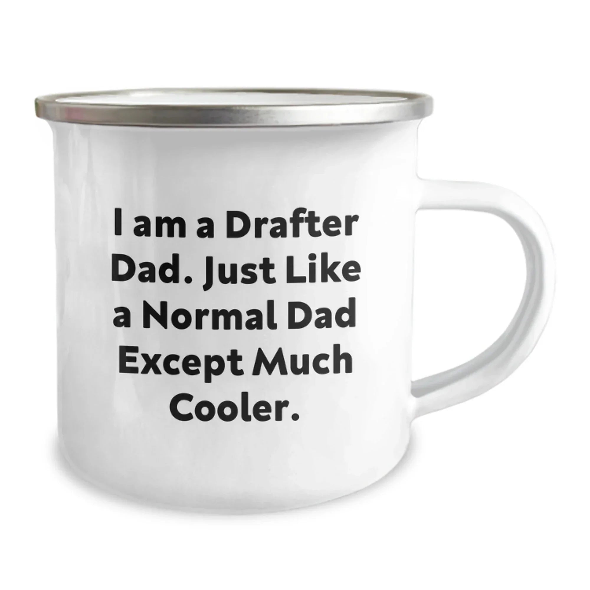 Drafter Dad Gifts for Him, Funny Camping Mugs, 'I Am A Drafter Dad' Unique Graduation Gifts from Men to Sons, 12 oz Stainless Steel with Enamel Finish
