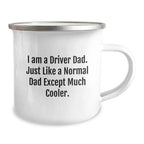 Funny Driver Gifts for Men - I Am A Driver Dad Camping Mug, Graduation Unique Gifts from Family