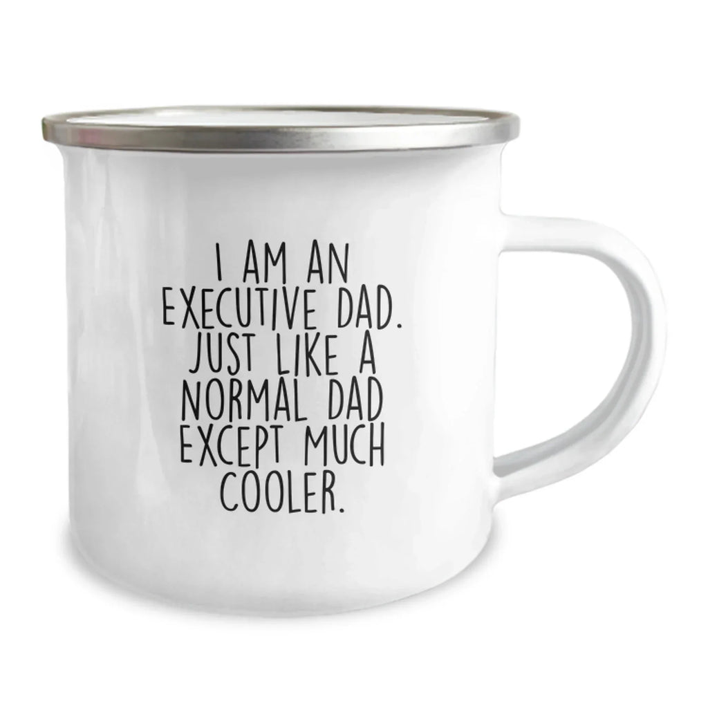 Executive Gifts for Men Funny Camping Mug I Am An Executive Dad - Unique Christmas Unique Gifts from Dad to Executive Son