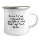 Medical Assistant Dad Gifts - Funny Camping Mug for Medical Assistant Graduation, Gifts from Dad to Medical Assistant