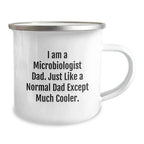 Funny Microbiologist Dad Camping Mug Gifts for Him from Family on Graduation Day - 'I Am A Microbiologist Dad'