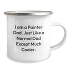 Painter Dad Camping Mug, Funny Gifts from Men to Painter Friends, Unique Graduation Present for Painter Family