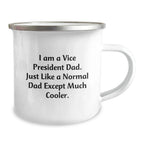 Funny Vice President Dad Camping Mug Gifts from Men - I Am A Vice President Dad - Unique Christmas Unique Gift for Men, Vice President Gifts, Dad Jokes