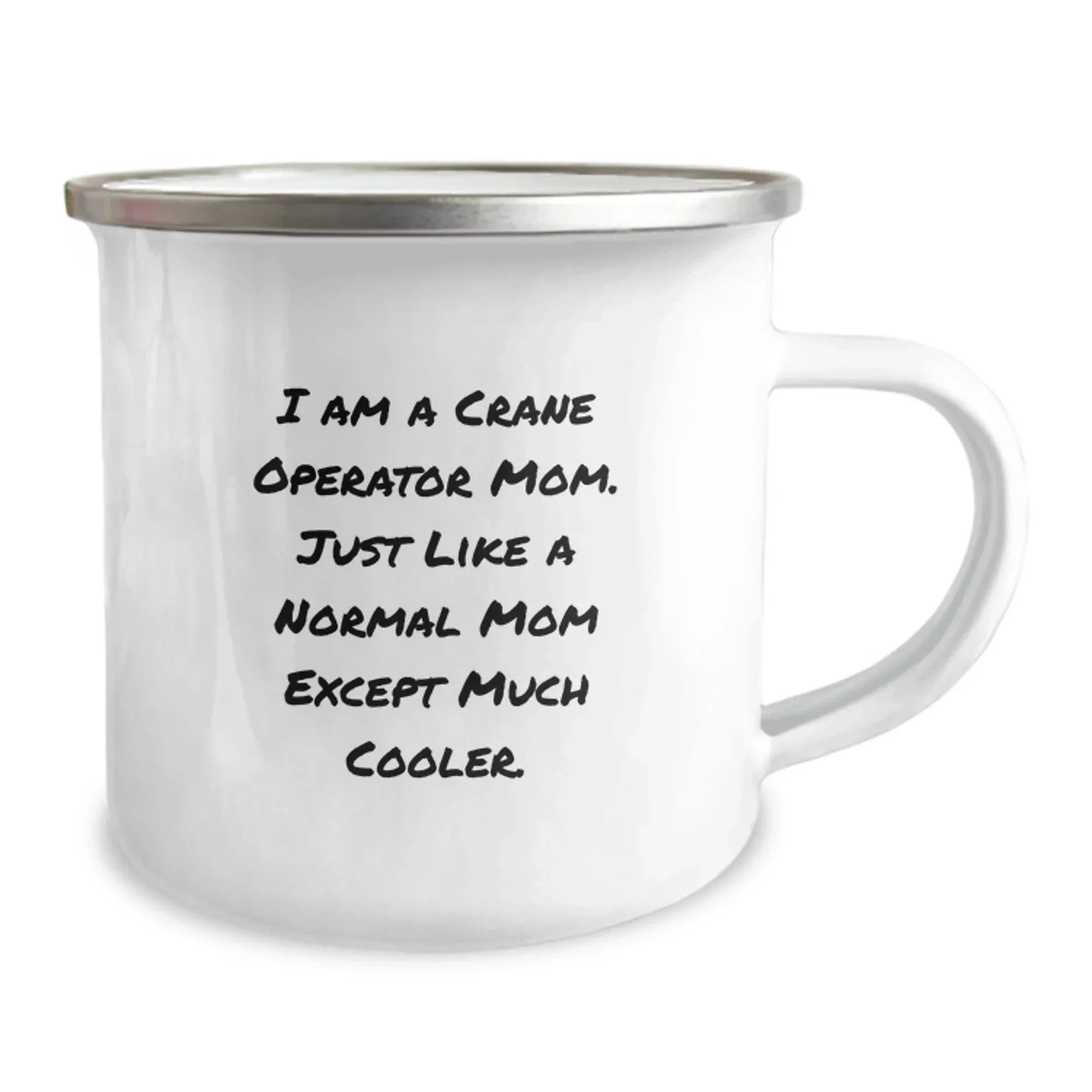 Crane Operator Mom Gifts, Funny Camping Mug for Graduation, Gifts from Mom, Gifts for Crane Operator, 'I Am A Crane Operator Mom'