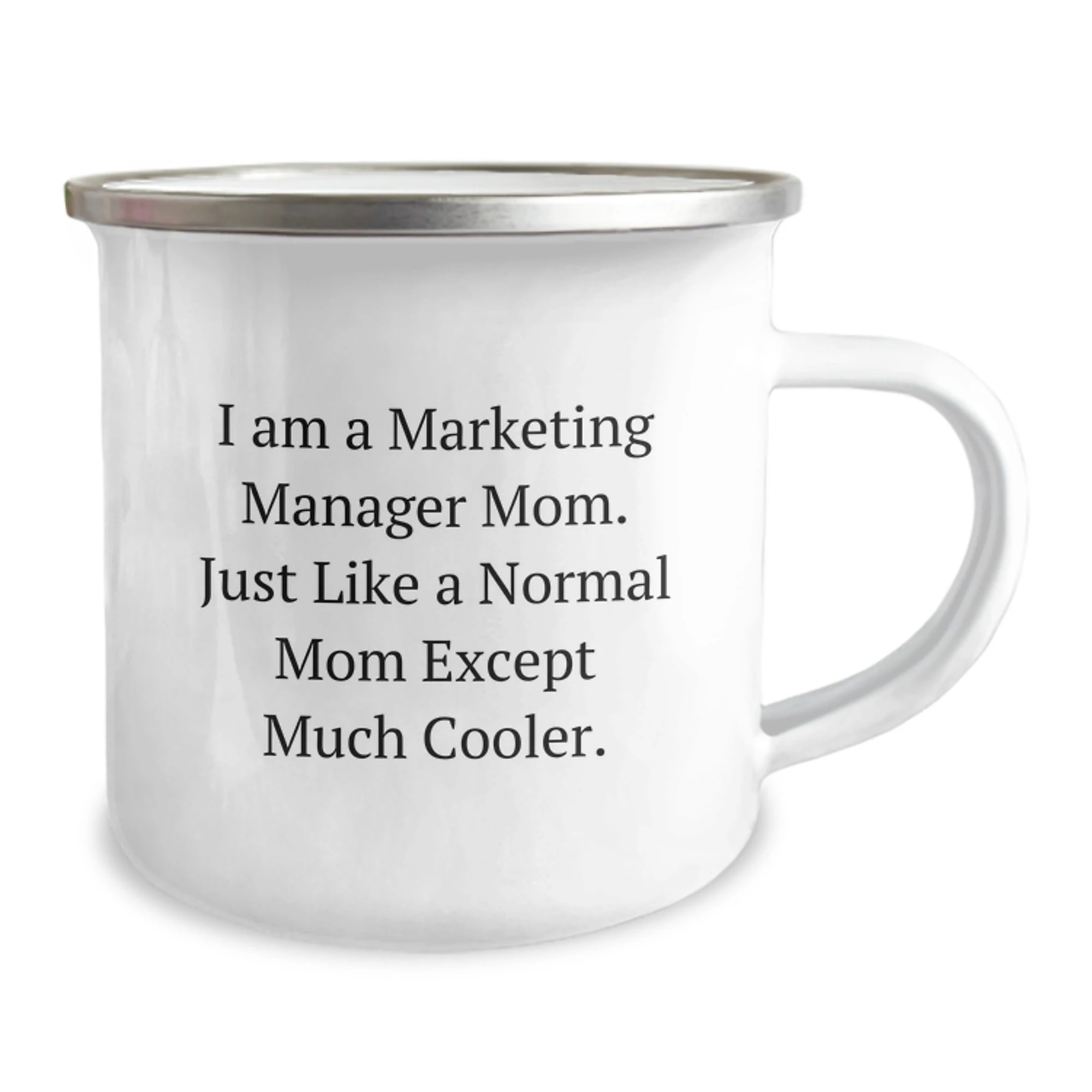 Marketing Manager Mom's Camping Mug, Funny Gift for Marketing Manager Friends, Christmas Unique Presents from Mom