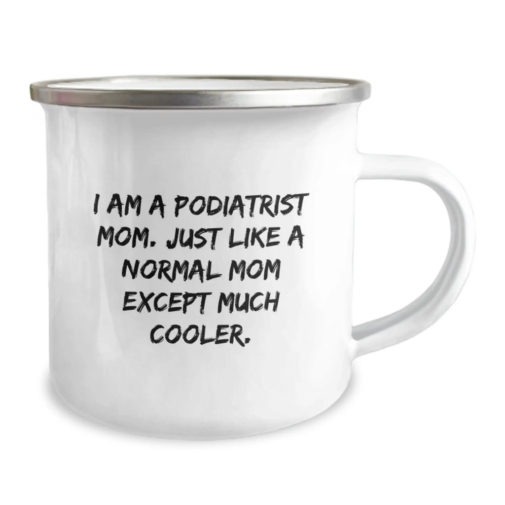 Funny Podiatrist Gifts - Camping Mug for Podiatrist Mom - Gifts from Family to Podiatrist Women - Unique Graduation Gift Ideas for Podiatrist Friends - Image 2