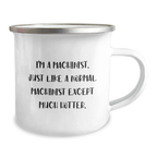 Gifts from Friends to Machinist Men Camping Mug, Funny Machinist Quote, Unique Graduation Gifts, Stainless Steel Enamel Finish, Perfect for Machinist Enthusiasts - Image 2