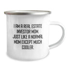 Gifts from Real Estate Investor Mom Real Estate Investor Camping Mug for Graduation, Funny Quote, 12 oz Stainless Steel with Enamel Finish, Ideal Gift for Real Estate Investor Friends and Family