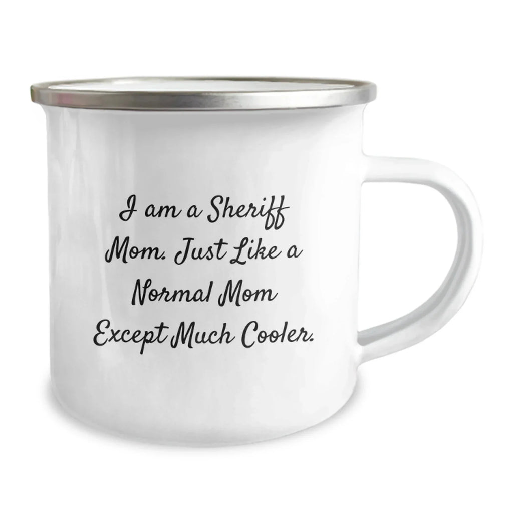 Funny Sheriff Mom Gifts for Men, Women, Friends, Family - Christmas Unique Gifts from Sheriff Lover - I Am A Sheriff Mom Camping Mug