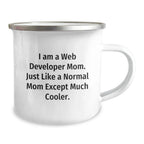 Web Developer Mom's Cool Camping Mug, Gifts from Family to Web Developer Grad, 'I Am A Web Developer Mom'
