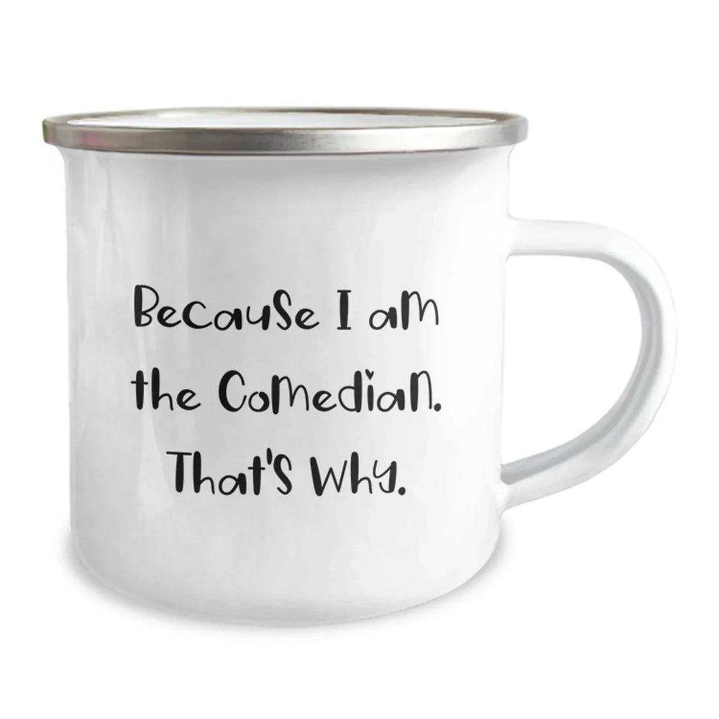 Comedian Camping Mug Funny Quote Gifts for Comedian Friends Men from Family, Unique Camping Mug for Comedian Lovers, Funny Gifts for Comedian