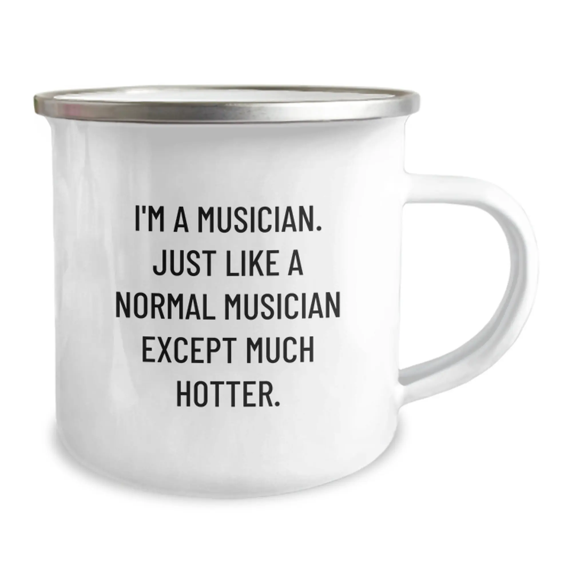 Funny Musician Gifts for Men, Musician Camping Mug, Musician Unique Gift from Friends for Graduation - 'I'm A Musician. Just Like A Normal Musician Except Much Hotter.' - Image 2