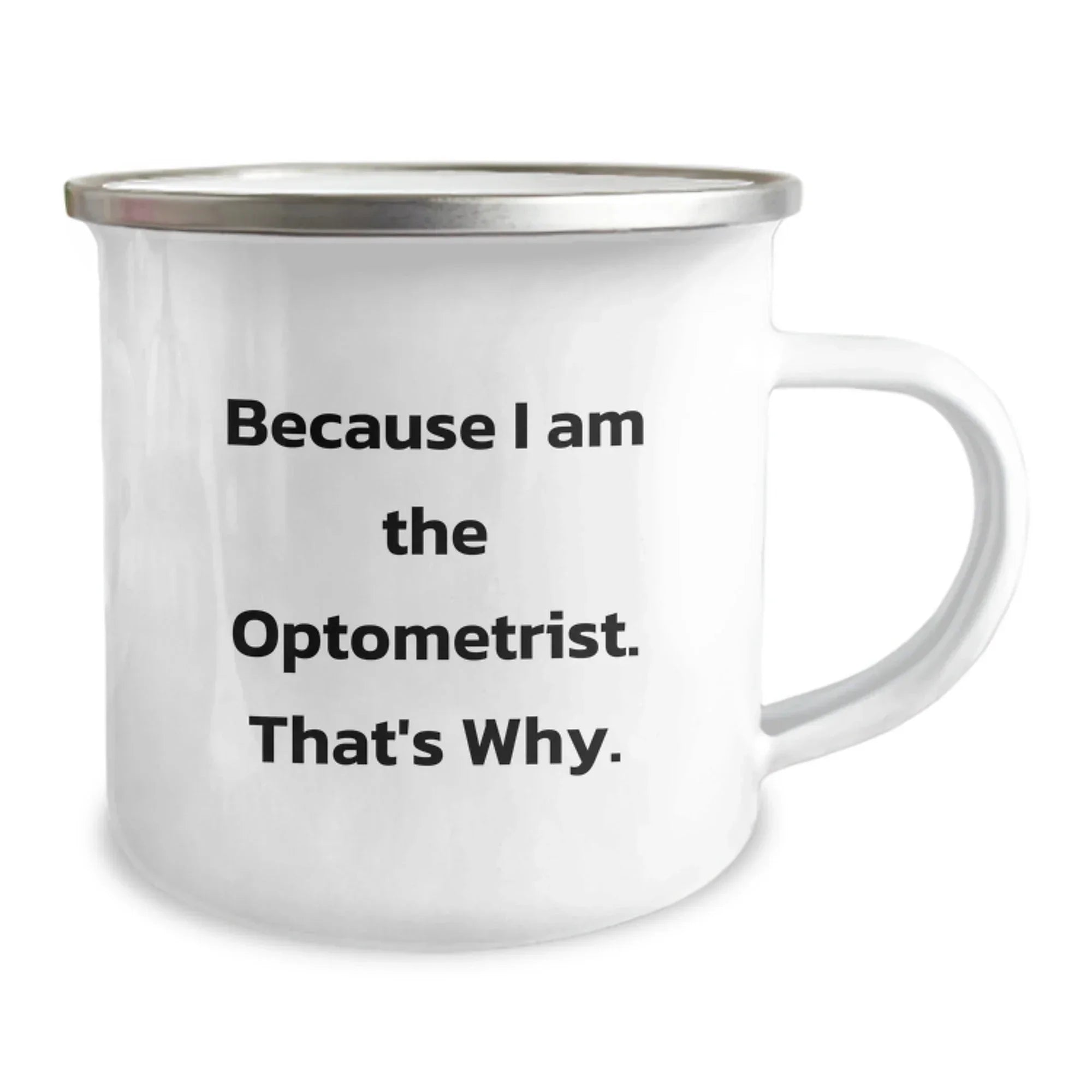 Funny Optometrist Gifts for Men - Because I Am The Optometrist That's Why Christmas Unique Mugs from Friends