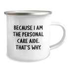 Personal Care Aide Gifts from Friends, Unique Camping Mug with Inspirational Quote, Graduation Unique Gifts for Her Him Men Women