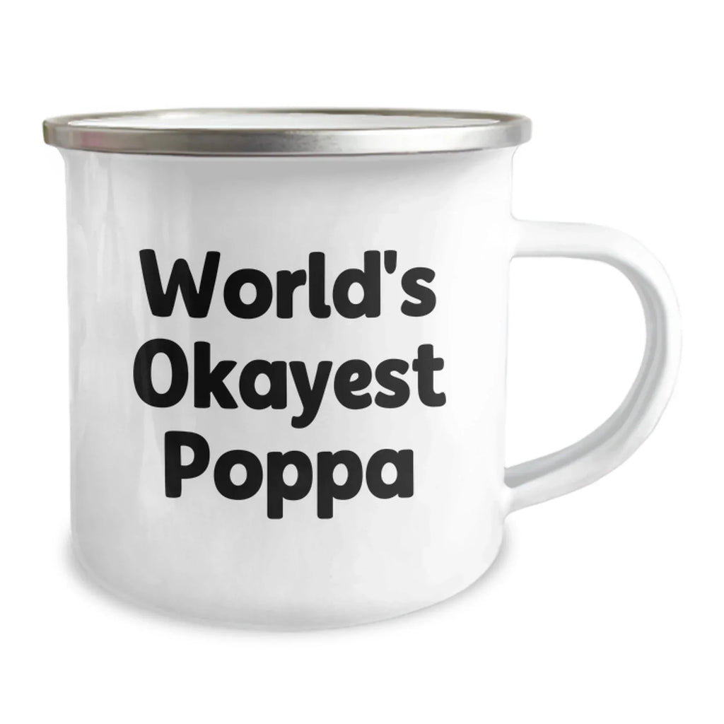 Funny Poppa Gifts, Unique Camping Mug for Poppa, World's Okayest Poppa Dad Christmas Unique Gift for Him, Gifts from Family to Poppa, Great for Camping Enthusiasts