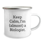 Funny Biologist Gifts, Keep Calm I'm (almost) A Biologist., Christmas Unique Biologist Mugs for Men Women Friends Family