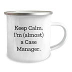 Funny Keep Calm Case Manager Gifts, Enamel Camping Mug for Birthday - Gifts from Friends to Case Manager