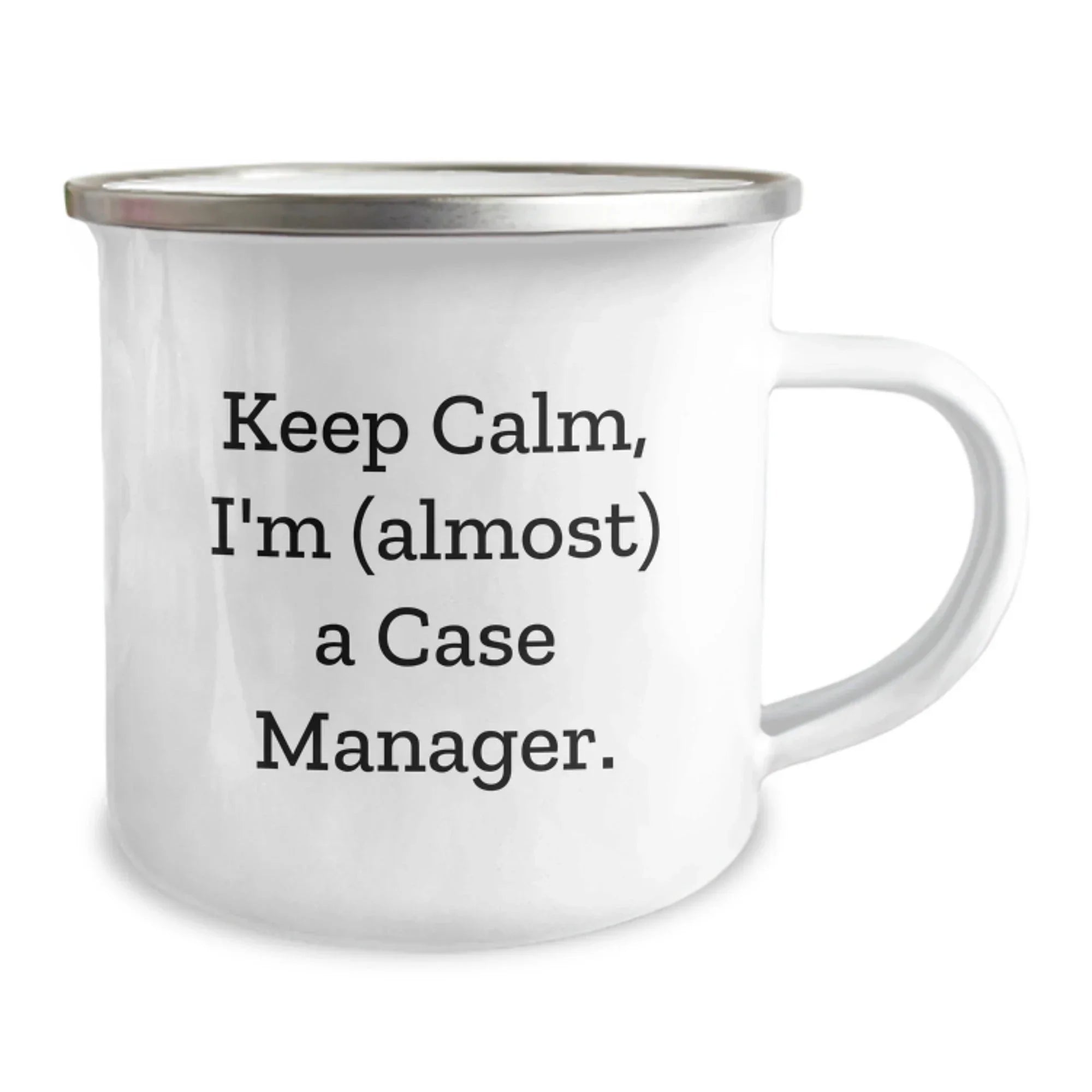 Funny Keep Calm Case Manager Gifts, Enamel Camping Mug for Birthday - Gifts from Friends to Case Manager