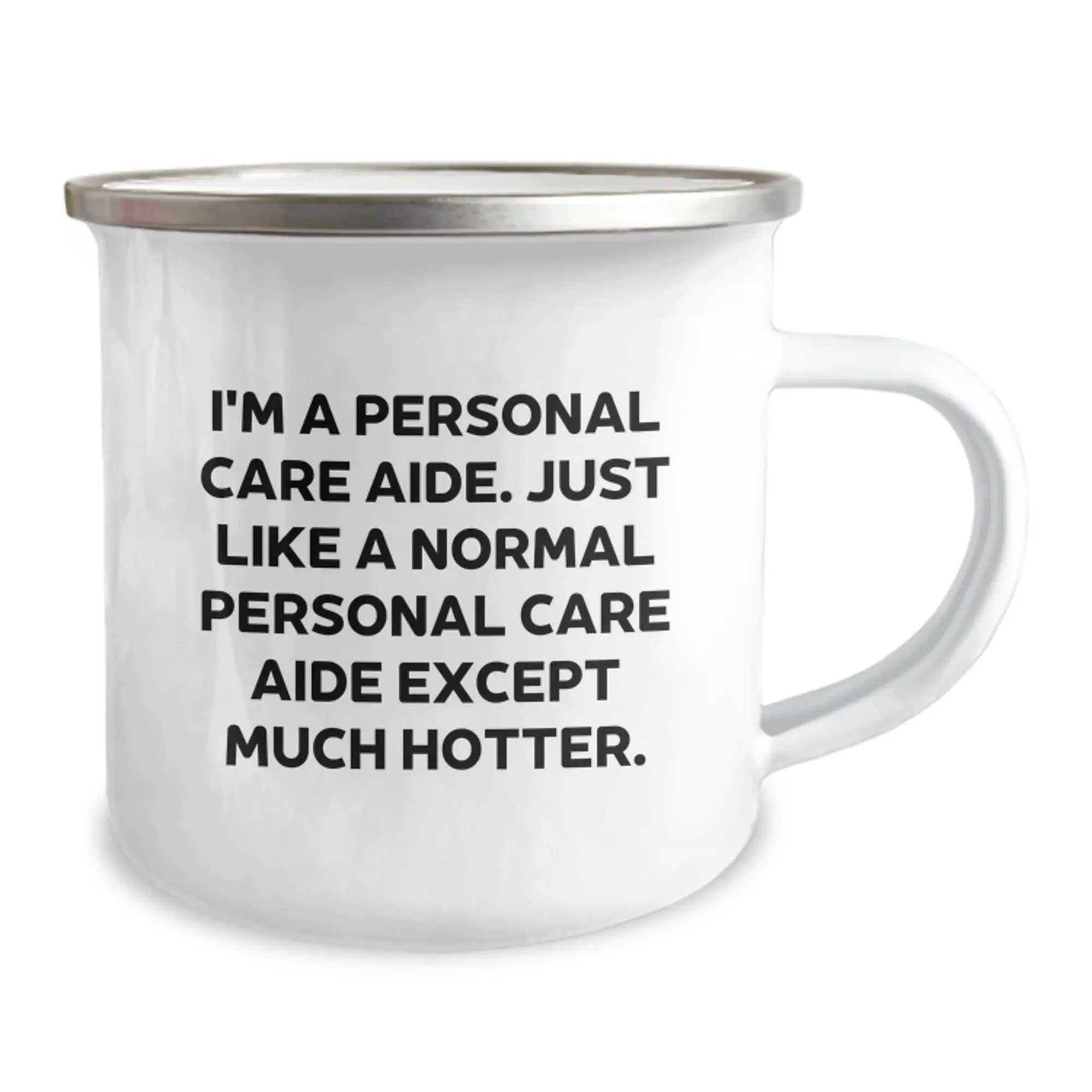 Funny Personal Care Aide Gifts for Men from Friends, Unique Camping Mug for Personal Care Aide, I'm A Personal Care Aide, Just Like A Normal Personal Care Aide, Except Much Hotter. - Image 2