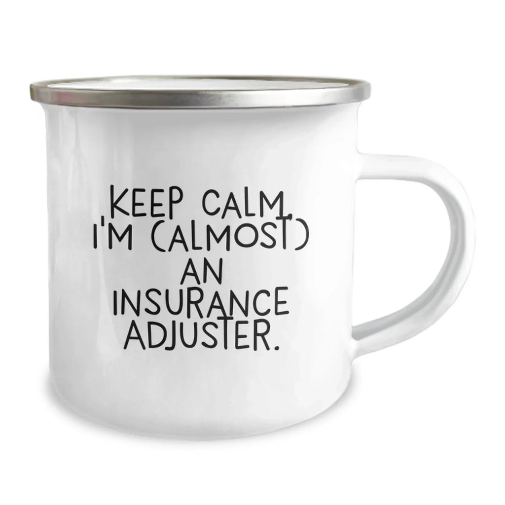 Funny Insurance Adjuster Gifts for Men - Keep Calm I'm Almost An Insurance Adjuster - Unique Christmas Unique Gifts from Friends to Insurance Adjuster