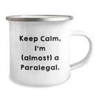 Funny Paralegal Gifts from Friends Christmas Unique Paralegal Coffee Mug 'Keep Calm I'm (almost) A Paralegal.'