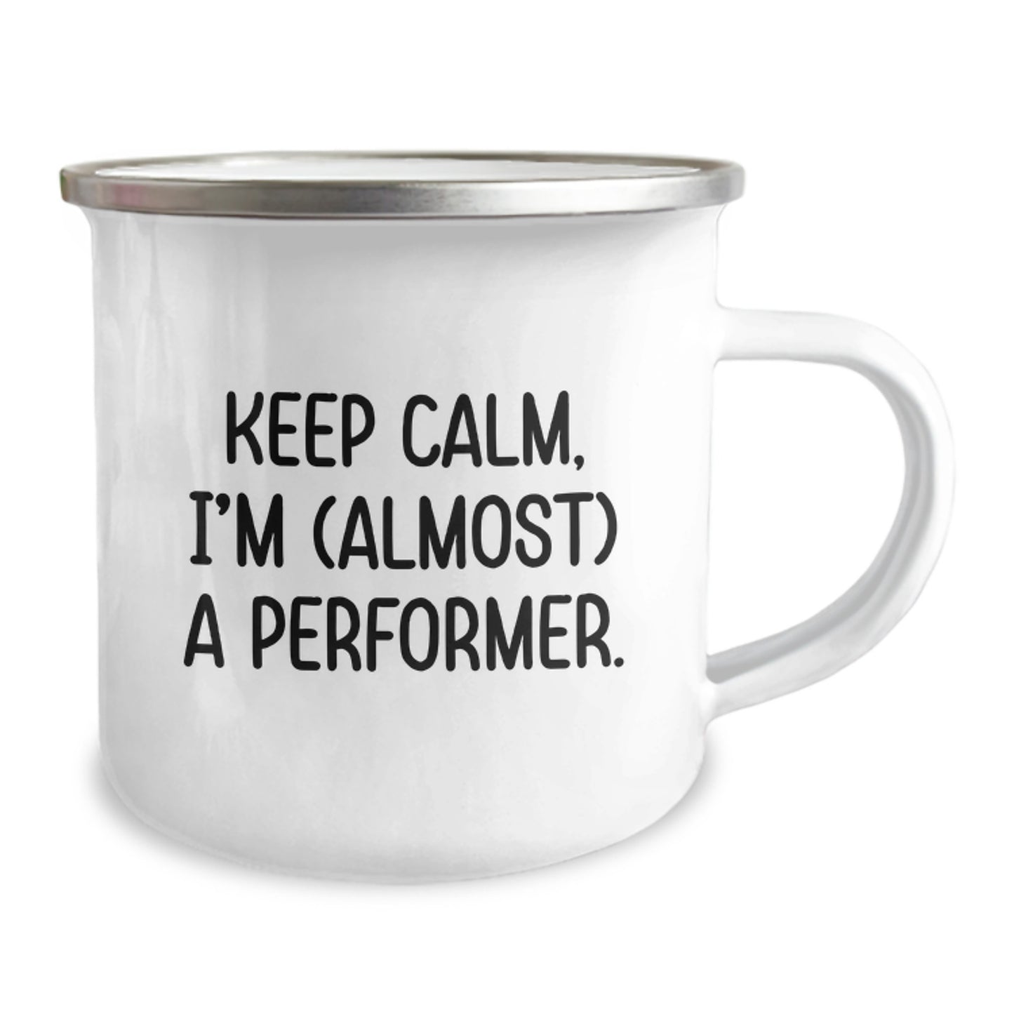 Funny Performer Camping Mug for Christmas Unique Gifts from Friends to Men, Unique Inspirational Quote Keeps Calm I'm Almost A Performer - Image 2
