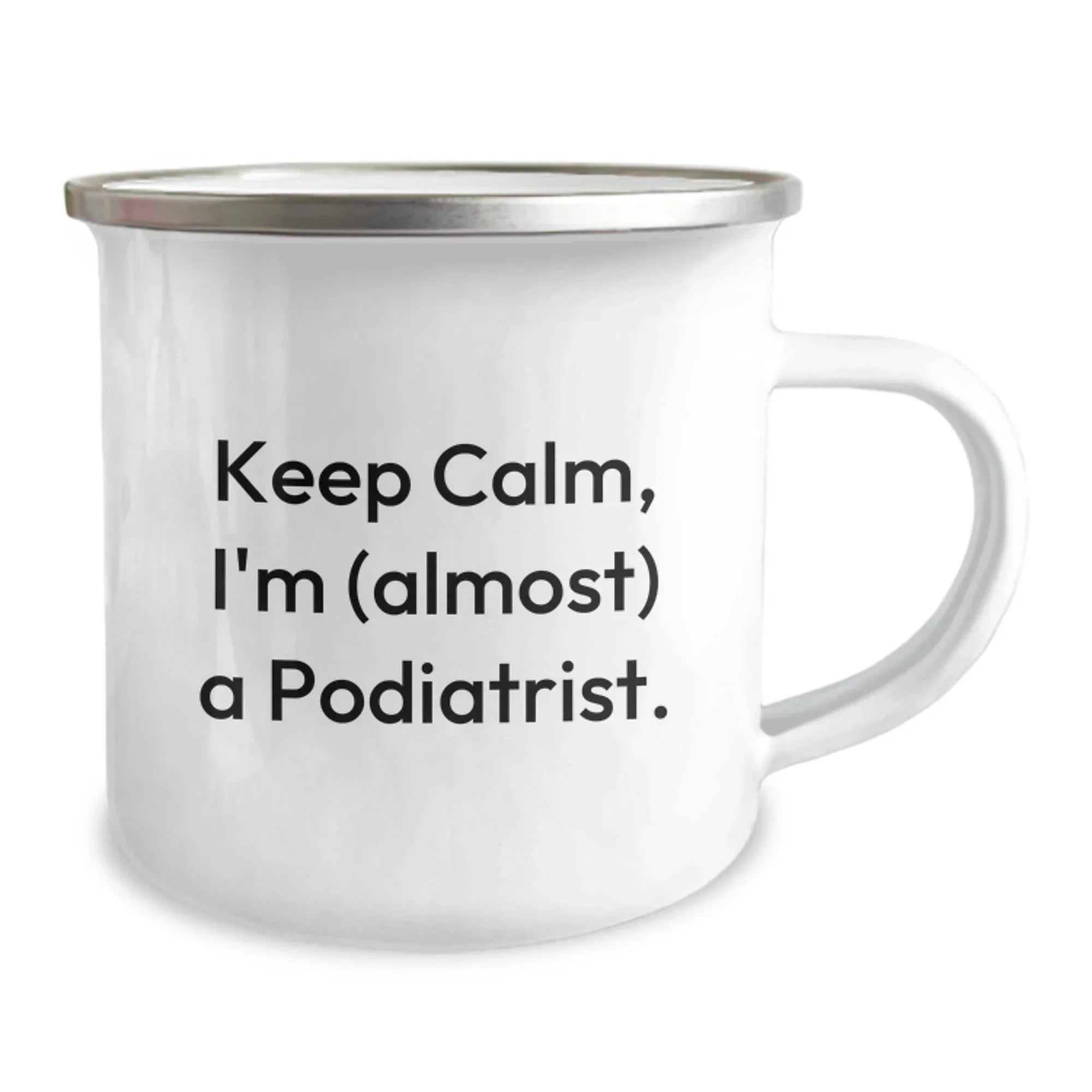Funny Podiatrist Gifts from Friends for Christmas Camping Mug 'Keep Calm, I'm (almost) A Podiatrist.'
