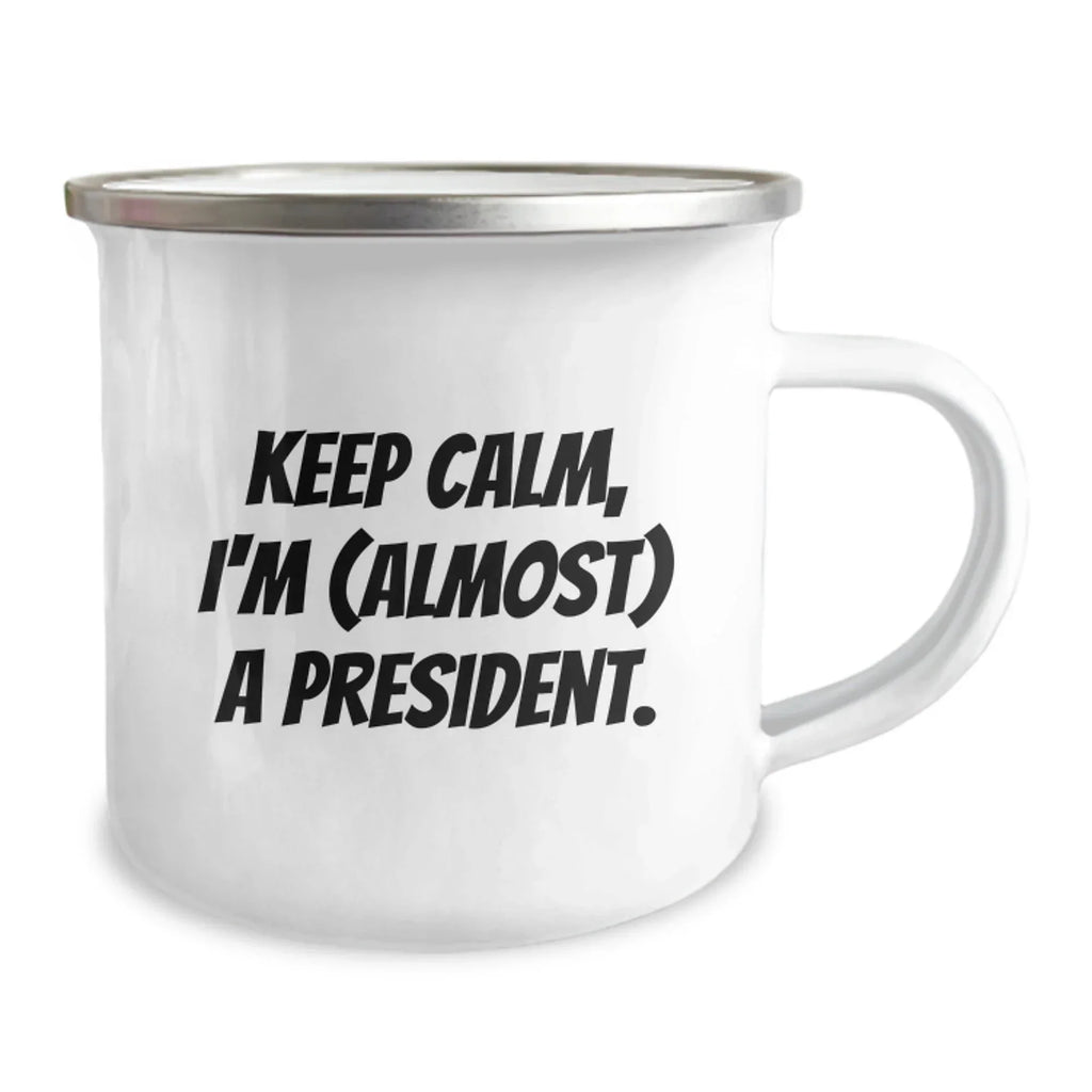 Funny President Gifts from Friends or Family, Keep Calm I'm (almost) A President Christmas Unique Presents for President Men