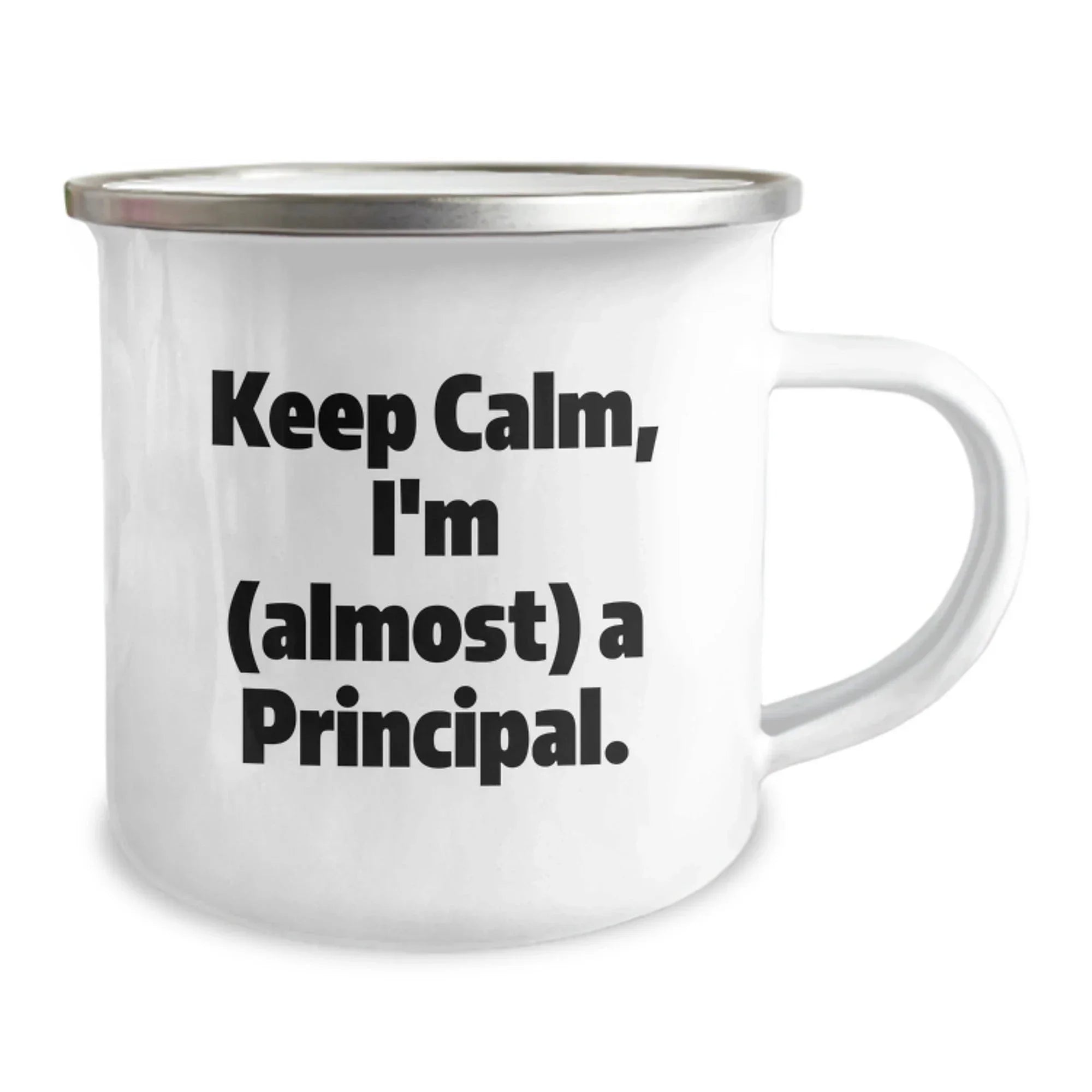 Funny Principal Gifts for Men, Principal Camping Mug, Keep Calm I'm Almost a Principal, Ideal Gift for Principal from Friends or Family at Christmas