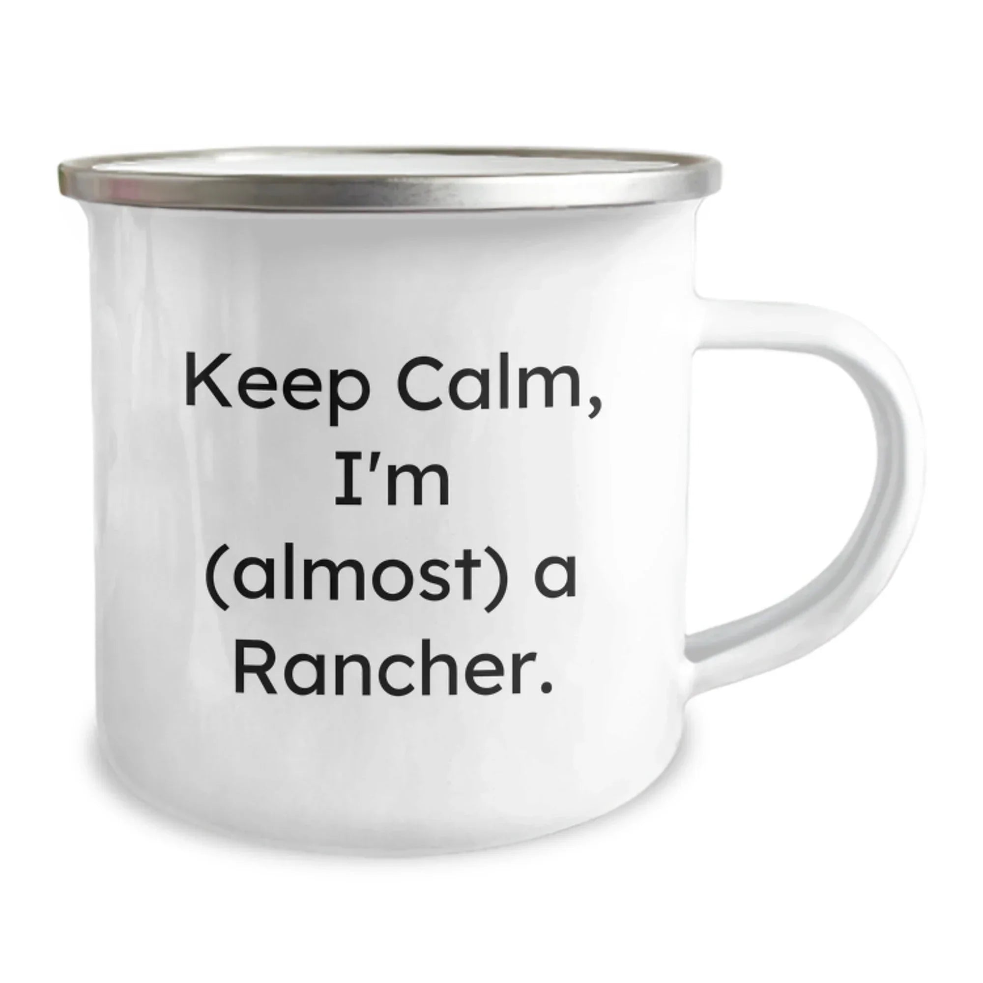 Funny Rancher Gifts, Unique Christmas Memorable Presents for Men, Keep Calm I'm (almost) A Rancher Camping Mug
