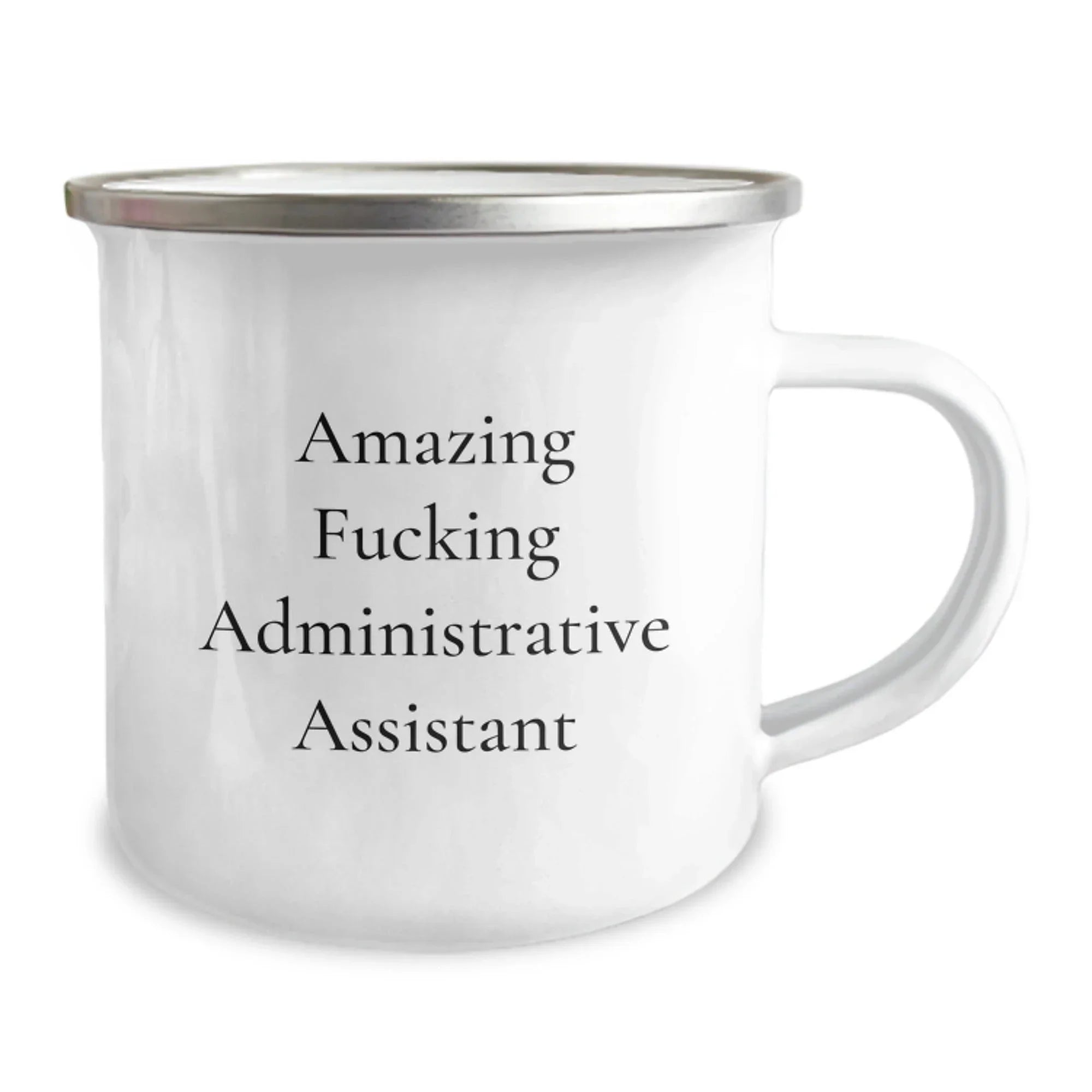 Funny Administrative Assistant Gifts for Men, 'Amazing F--king Administrative Assistant' Christmas Unique Gifts from Friends, Personalized Camping Mug, 12 oz Stainless Steel with Enamel Finish