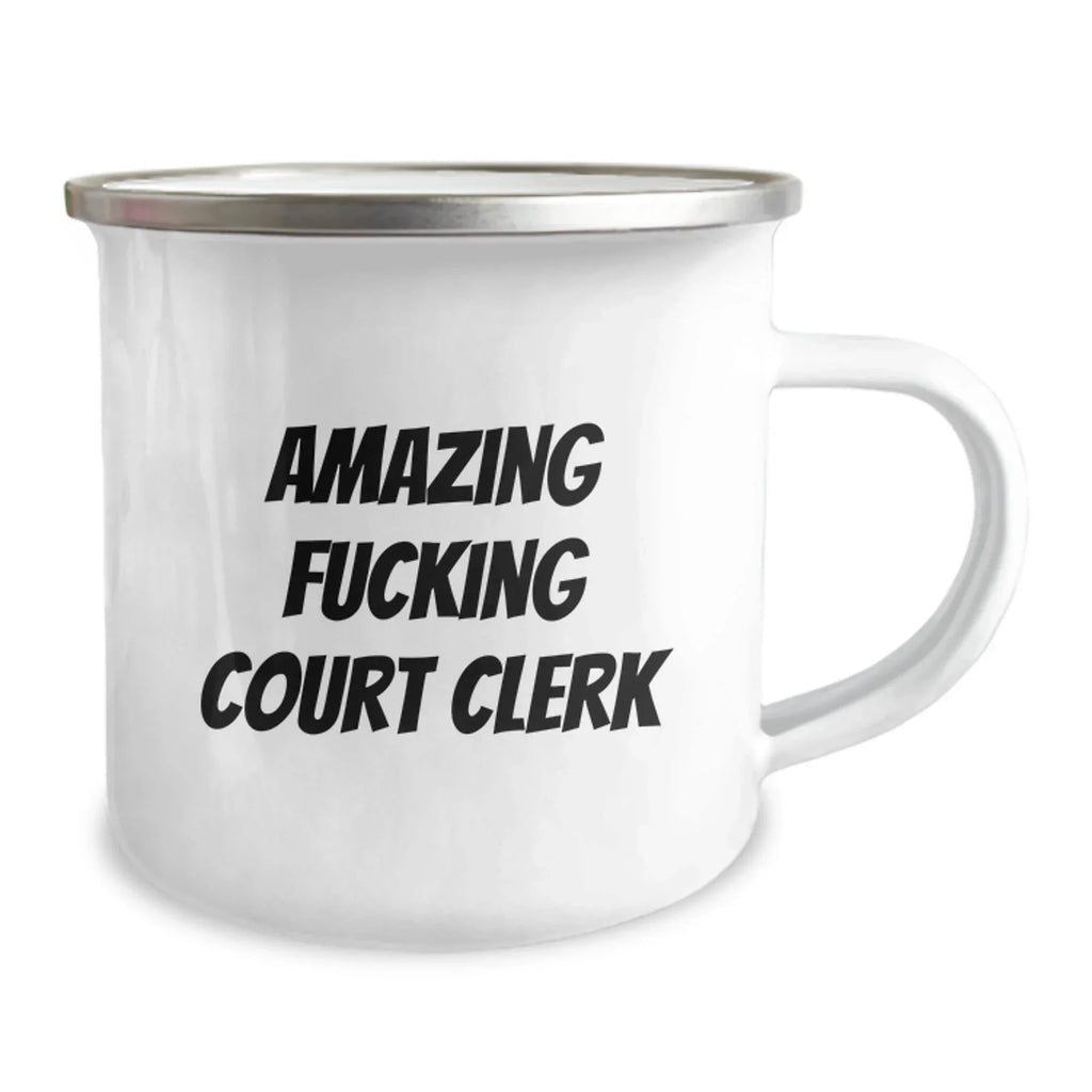 Funny Court Clerk Gifts from Friends, Unique Camping Mug for Court Clerk, Amazing Quote on Graduation Day - Gifts for Court Clerk Men, 12 oz Stainless Steel