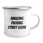 Funny Court Clerk Gifts from Friends, Unique Camping Mug for Court Clerk, Amazing Quote on Graduation Day - Gifts for Court Clerk Men, 12 oz Stainless Steel