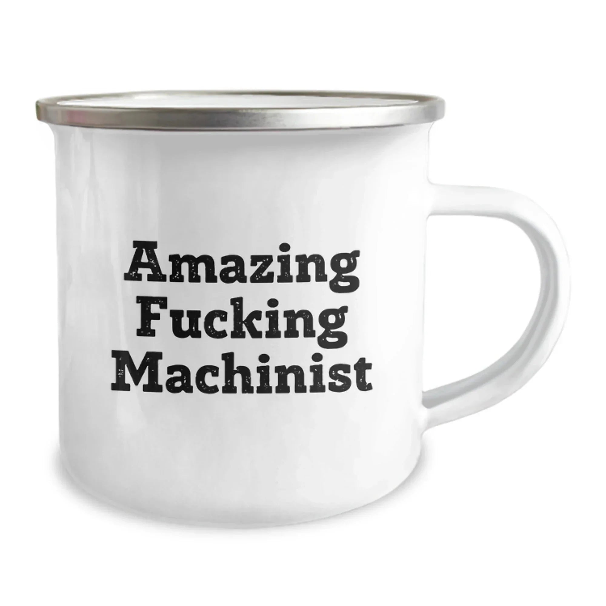 Funny Machinist Gifts from Friends for Graduation - Camping Mug, 12 oz Stainless Steel with Enamel Finish, Amazing Quote