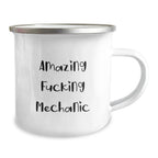 Funny Mechanic Gifts from Men, Unique Christmas Unique Gifts for Mechanic, Camping Mug with Amazing F--king Mechanic Quote