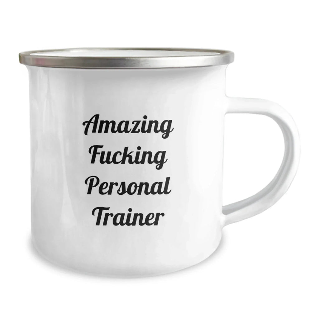 Funny Personal Trainer Camping Mug for Birthday Unique Gifts from Friends to Coworkers, 'Amazing F--king Personal Trainer' Quote, 12 oz Stainless Steel with Enamel Finish