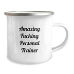 Funny Personal Trainer Camping Mug for Birthday Unique Gifts from Friends to Coworkers, 'Amazing F--king Personal Trainer' Quote, 12 oz Stainless Steel with Enamel Finish