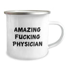Amazing F--king Physician Funny Camping Mug for Physician Birthday Unique Gift from Family