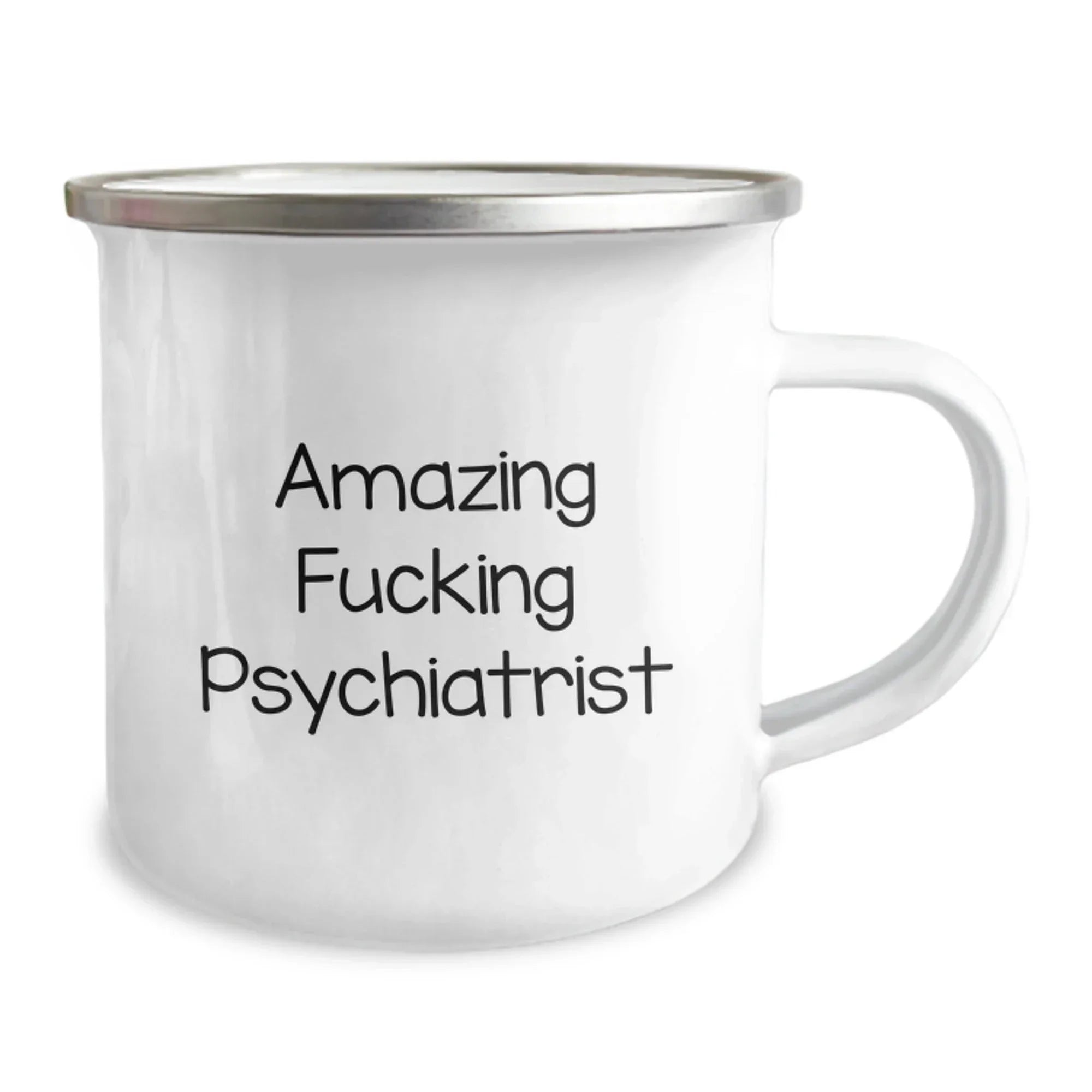 Funny Psychiatrist Gifts for Him from Men, Amazing Psychiatrist Quote on Camping Mug for Christmas Unique Presents