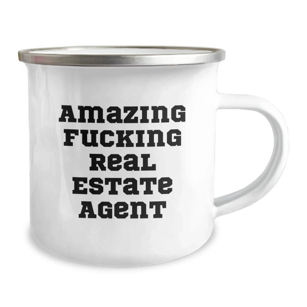 Funny Real Estate Agent Gifts from Friends - Amazing F--king Real Estate Agent Quote on Camping Mug, 12 oz, Stainless Steel with Enamel Finish for Graduation